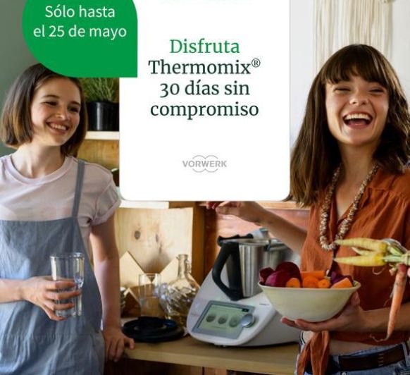 Disfruta 30 días de Thermomix® , sin compromiso!