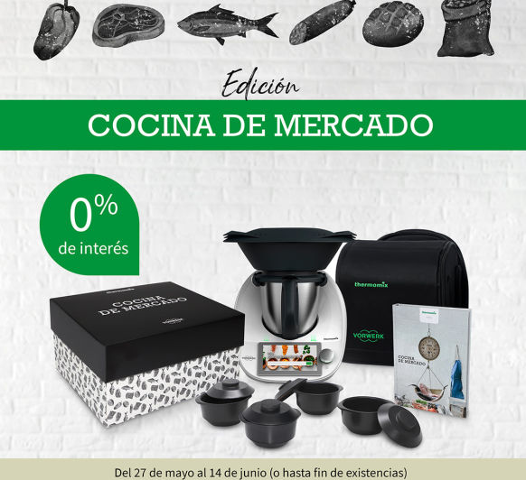 COMPRAR Thermomix® TM6 EN CORUÑA NUNCA FUE TAN FACIL | EDICION COCINA DE MERCADO | SIN INTERESES